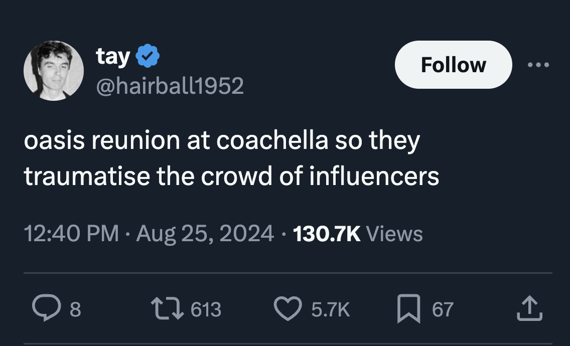 screenshot - tay oasis reunion at coachella so they traumatise the crowd of influencers Views 8 7613 67